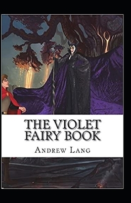 The Violet Fairy Book Illustrated by Andrew Lang