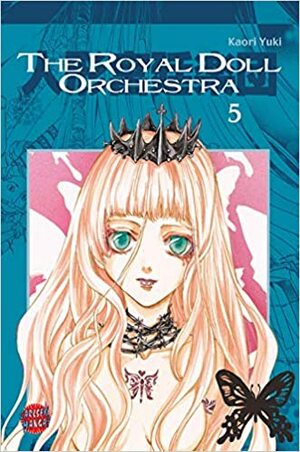 The Royal Doll Orchestra 5 by Kaori Yuki