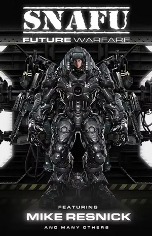 SNAFU: Future Warfare by Amanda J. Spedding, Geoff Brown