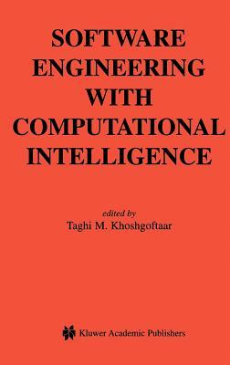 Software Engineering with Computational Intelligence by 