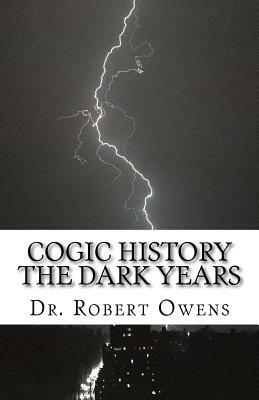 COGIC History The Dark Years by Robert Owens