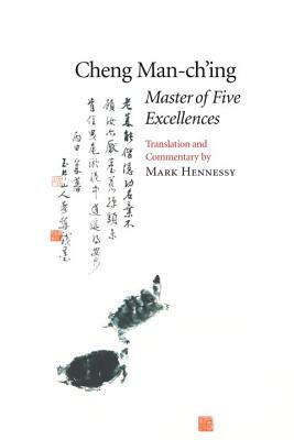 Master of Five Excellences by Cheng Man-Ch'ing