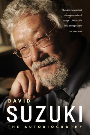 David Suzuki: The Autobiography by David Suzuki