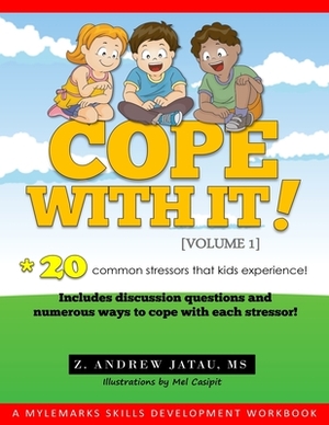 Cope With It! by Z. Andrew Jatau