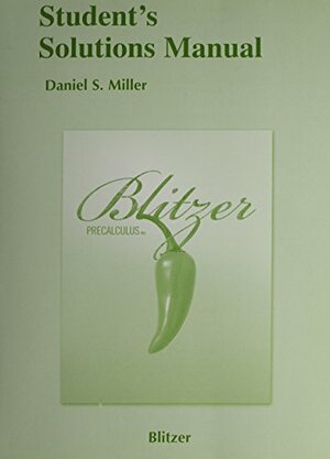 Student Solutions Manual for Precalculus by Robert Blitzer