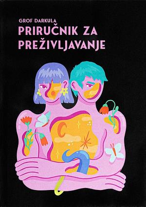 Priručnik za preživljavanje by Grof Darkula