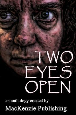 Two Eyes Open by Amanda Crum, Monique Youzwa, Robb T. White