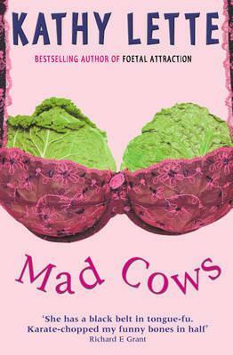 Mad Cows by Kathy Lette