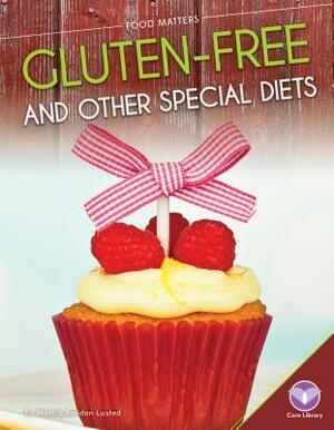 Gluten-Free and Other Special Diets by Marcia Amidon Lusted