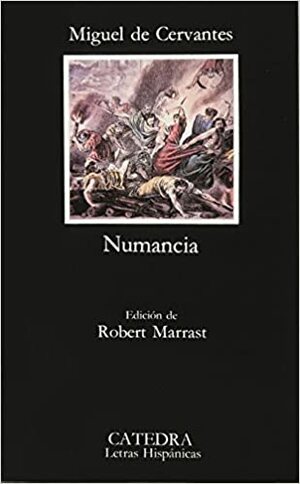 Numancia by Miguel de Cervantes