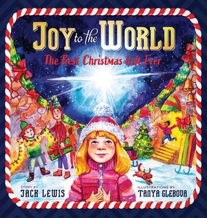 Joy to the World: The Best Christmas Gift Ever (Reason for the Season) by Jack Lewis