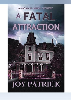 A fatal attraction  by Joy Patrick