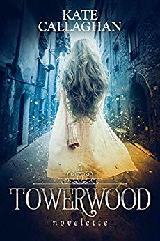 Towerwood by Kate Callaghan