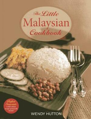 The Little Malaysian Cookbook by Wendy Hutton