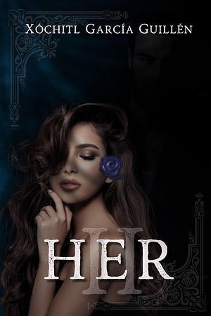 HER II by xochitl Garcia Guillen, Xochitl Garcia Guillen