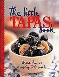 The Little Tapas Book by Murdoch Books Test Kitchen