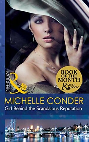 Girl Behind the Scandalous Reputation by Michelle Conder