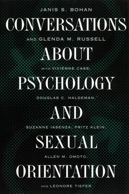 Conversations about Psychology and Sexual Orientation by Janis S. Bohan, Glenda M. Russell