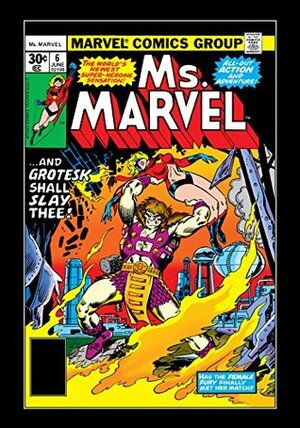 Ms. Marvel (1977-1979) #6 by Jim Mooney, John Buscema, Frank Giacoia, Chris Claremont