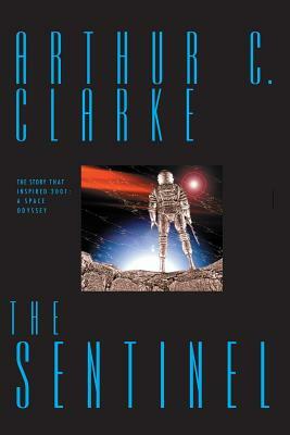 The Sentinel by Arthur C. Clarke