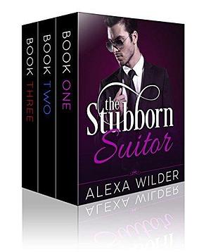 The Stubborn Suitor, Complete Series by Raleigh Blake, Raleigh Blake