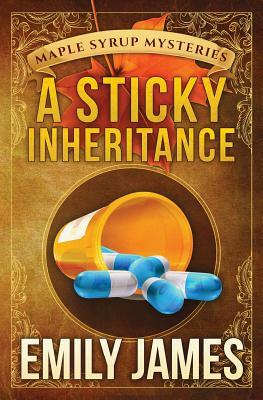 A Sticky Inheritance by Emily James