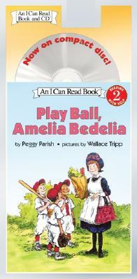 Play Ball, Amelia Bedelia Book and CD [With CD] by Peggy Parish