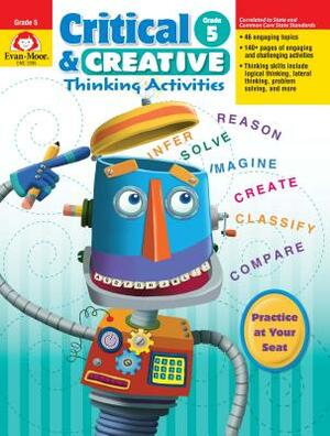 Critical & Creative Thinking ACT Grade 5 by Evan-Moor Educational Publishers