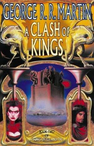 A Clash Of Kings by George R.R. Martin