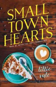 Small Town Hearts by Lillie Vale