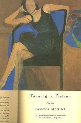 Turning to Fiction: Poems by Donna Masini