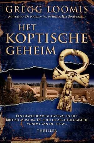 Het Koptische geheim by Gregg Loomis