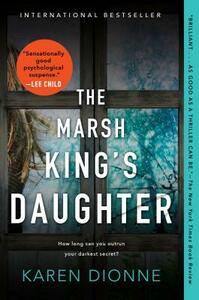 The Marsh King's Daughter by Karen Dionne