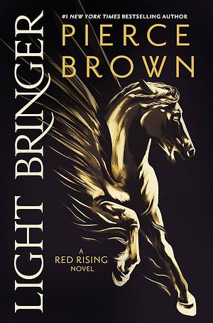 Light Bringer by Pierce Brown