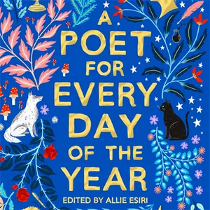 A Poet for Every Day of the Year by Allie Esiri