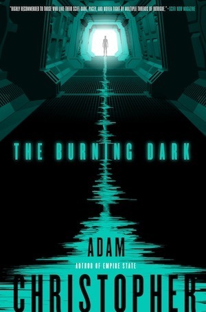 The Burning Dark by Adam Christopher