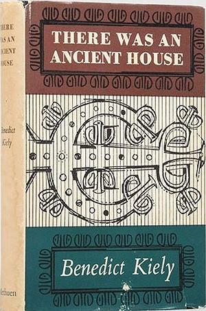 There Was An Ancient House by Benedict Kiely