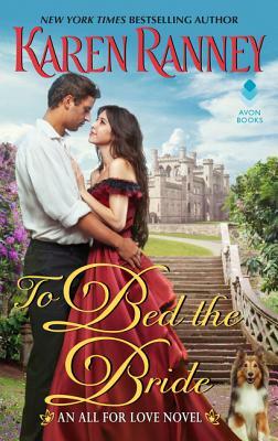 To Bed the Bride: An All for Love Novel by Karen Ranney