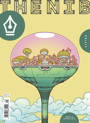 The Nib #12 (Cities Issue) by Matt Bors, Sarah Mirk, Eleri Harris, Andy Warner, Mattie Lubchansky, Whit Taylor