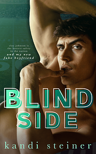 Blind Side by Kandi Steiner