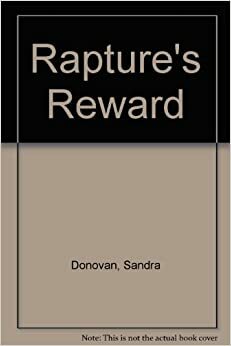 Rapture's Reward by Sandra Donovan