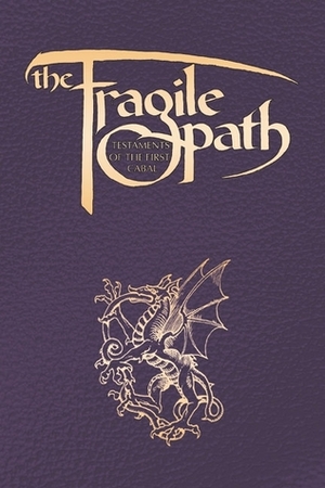 The Fragile Path: Testaments of the First Cabal by Nancy Kilpatrick
