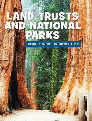 Land Trusts and National Parks by Ellen Labrecque
