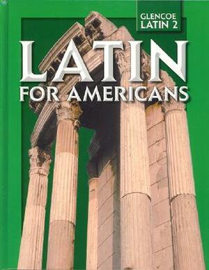 Latin for Americans, Level 2, Student Edition by McGraw-Hill