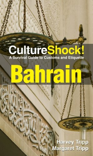 CultureShock! Bahrain: A Survival Guide to Customs and Etiquette by Harvey &amp; Margaret Tripp, Margaret Tripp