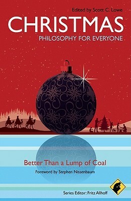 Christmas - Philosophy for Everyone: Better Than a Lump of Coal by 