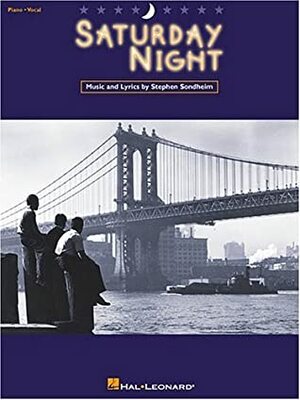 Saturday Night by Stephen Sondheim