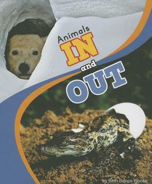 Animals in and Out by Beth Bence Reinke