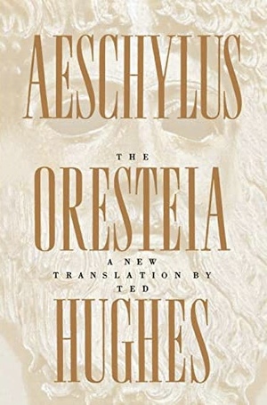 The Oresteia by Aeschylus