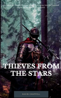 Thieves from the Stars by Gavin Chappell